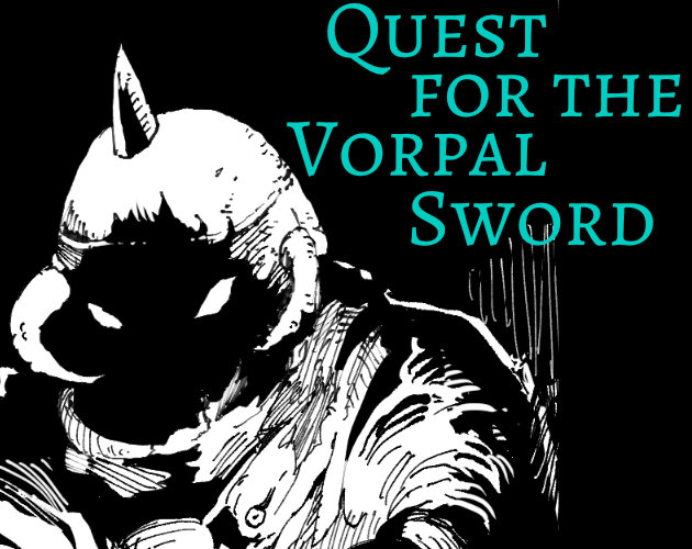Quest for the Vorpal Sword
